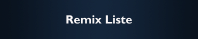 Remix Liste