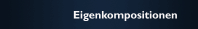 Eigenkompositionen